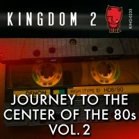 KING-235 Journey to the Center of the 80's Vol. 2 cover